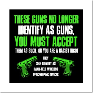 Funny Gun Lover These Guns No Longer Identify As Guns Posters and Art